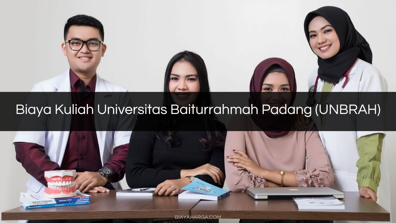 Biaya Kuliah Universitas Baiturrahmah Padang (UNBRAH)