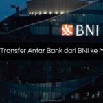 Biaya Transfer Antar Bank dari BNI ke Mandiri