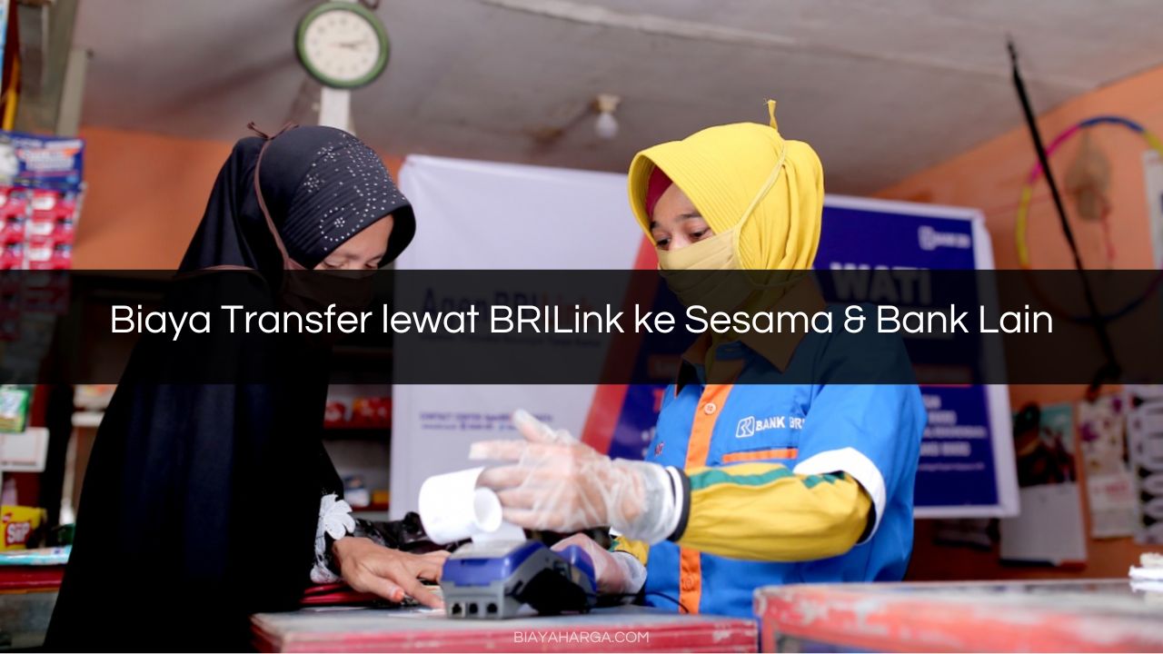 Biaya Transfer lewat BRILink ke Sesama & Bank Lain