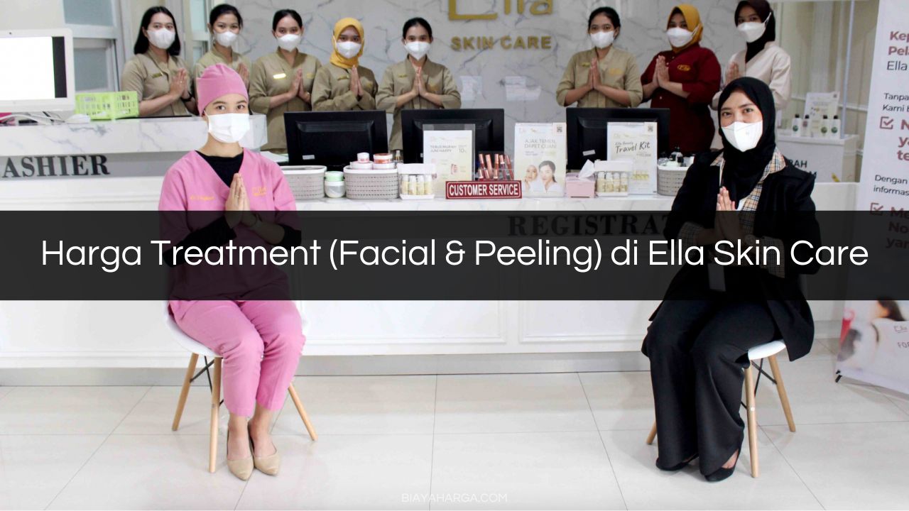Harga Treatment (Facial & Peeling) di Ella Skin Care