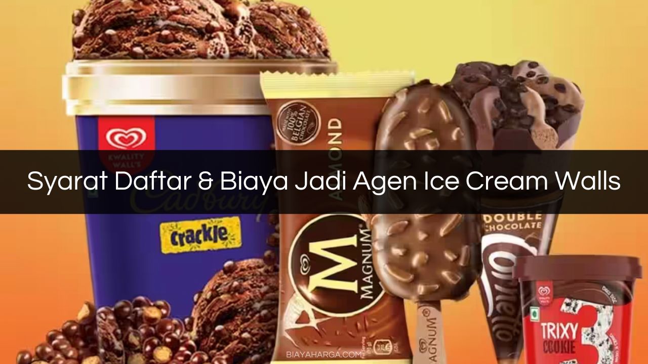 Syarat Daftar & Biaya Jadi Agen Ice Cream Walls