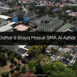 Syarat Daftar & Biaya Masuk SMA Al Azhar Jakarta