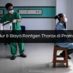 Prosedur & Biaya Rontgen Thorax di Pramita Lab